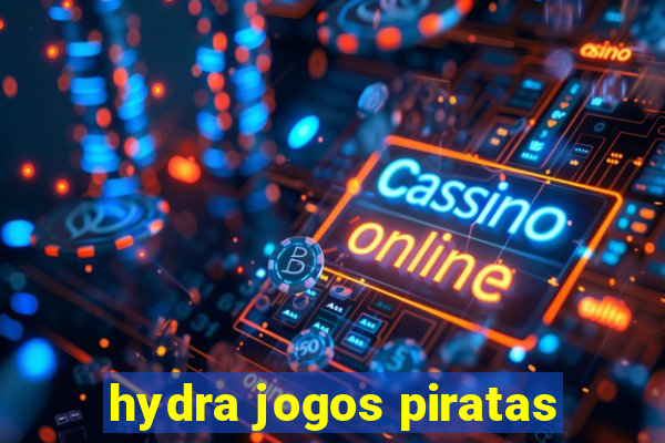 hydra jogos piratas